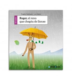 ROGER, EL RENO QUE CHEGÓU DE LLONXE | 9788480539357 | RODRÍGUEZ MONTAÑÉS, ÁNGELES