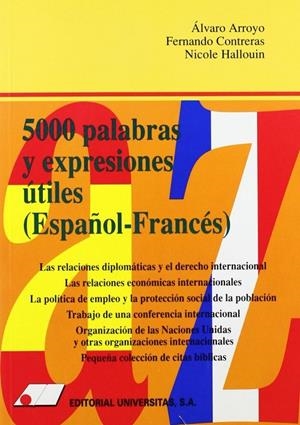 5000 PALABRAS Y EXPRESIONES UTILES (ESPAÑOL-FRANCES) | 9788479911119 | ARROYO ORTEGA, ALVARO / CONTRERAS BLANCO, FERNANDO / HALLOUIN, NICOLE