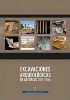 EXCAVACIONES ARQUEOLÓGICAS EN ASTURIAS 2013-2016 | 9788480539234 | VARIOS AUTORES