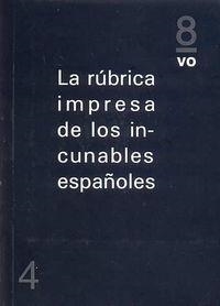 RÚBRICA IMPRESA DE LOS INCUNABLES ESPAÑOLES, LA | 9788494072031