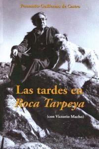TARDES EN ROCA TARPEYA, LAS | 9788493771669 | DE CASTRO, FERNANDO-GUILLERMO