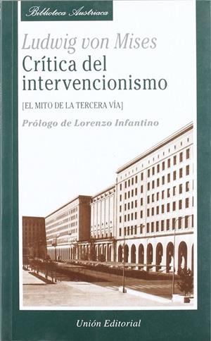 CRÍTICA DEL INTERVENCIONISMO | 9788472093652 | MISES, LUDWIG VON