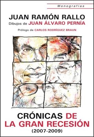 CRÓNICAS DE LA GRAN RECESIÓN (2007-2009) | 9788472095489 | RALLO JULIÁN, JUAN RAMÓN
