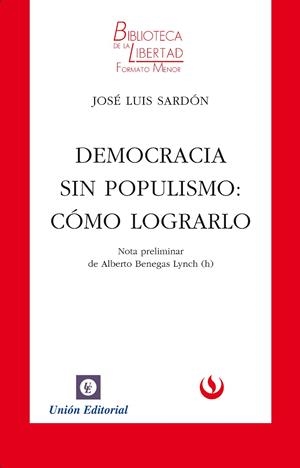 DEMOCRACIA SIN POPULISMO | 9788472096202 | SARDÓN, JOSÉ LUIS