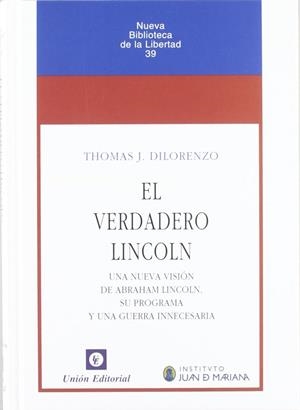 VERDADERO LINCOLN, EL | 9788472094536 | DILORENZO, THOMAS J.