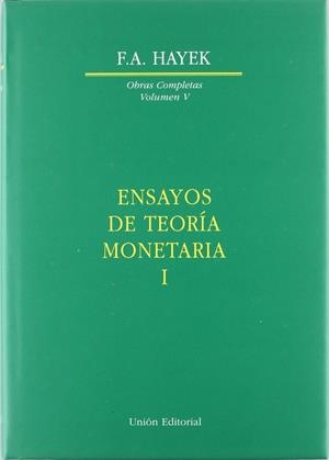 ENSAYOS DE TEORÍA MONETARIA I | 9788472093591 | HAYEK, FRIEDRICH A. VON