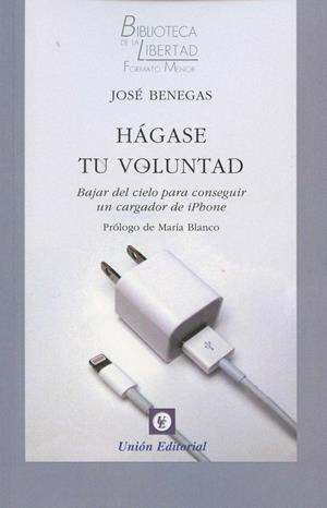 HÁGASE TU VOLUNTAD | 9788472096523 | BENEGAS, JOSÉ