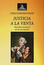 JUSTICIA A LA VENTA | 9788472097650 | SÁNCHEZ NASSIF, PABLO