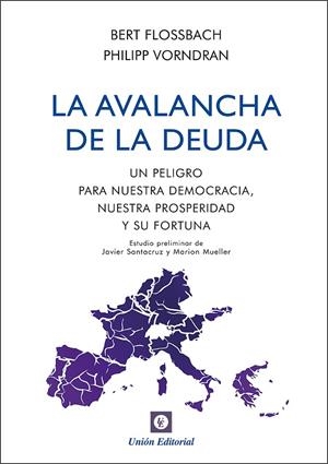 AVALANCHA DE LA DEUDA, LA | 9788472096233 | FLOSSBACH, BERT / VORNDRAN, PHILIPP