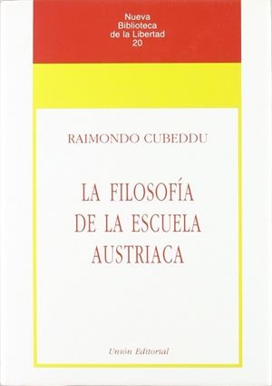 FILOSOFÍA DE LA ESCUELA AUSTRIACA, LA | 9788472093096 | CUBEDDU, RAIMONDO