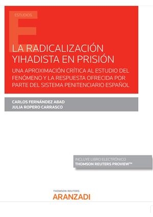 RADICALIZACION YIHADISTA EN PRISION, LA | 9788413461731 | FERNANDEZ ABAD, CARLOS