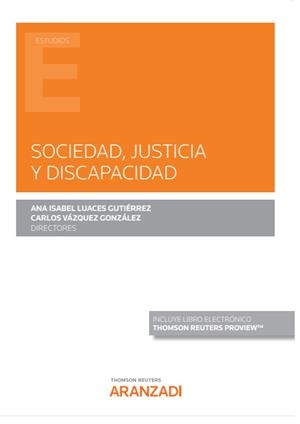 SOCIEDAD, JUSTICIA Y DISCAPACIDAD | 9788413908373 | LUACES GUTIERREZ, ANA ISABEL