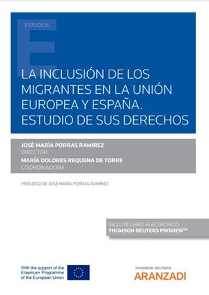INCLUSION DE LOS MIGRANTES EN LA UNION EUROPEA Y ESPAÑA, LA | 9788413909967 | PORRAS RAMIREZ, JOSE MARIA