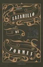 VIDA DE LAZARILLO DE TORMES Y DE SUS FORTUNAS Y ADVERSIDADES, LA | 9788418168574 | ANÓNIMO