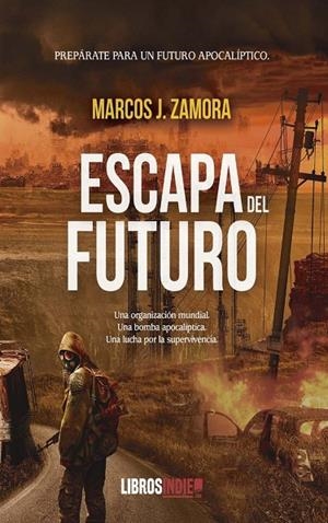 ESCAPA DEL FUTURO | 9788418822728 | ZAMORA, MARCOS J.