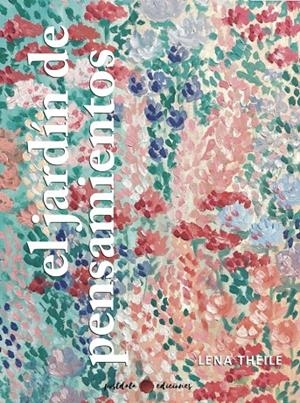 JARDIN DE PENSAMIENTOS, EL | 9788418873171 | THEILE, LENA