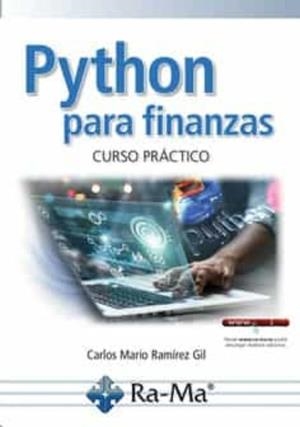 PYTHON PARA FINANZAS | 9788418551857 | RAMÍREZ, CARLOS MARIO