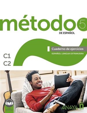 MÉTODO 5 DE ESPAÑOL. CUADERNO DE EJERCICIOS C1-C2 | 9788469887240 | ROBLES ÁVILA, SARA / PELÁEZ SANTAMARÍA, SALVADOR / RECHE DELL'OLMO, SANDRA / ORTEGA MEDINA, CRISTINA
