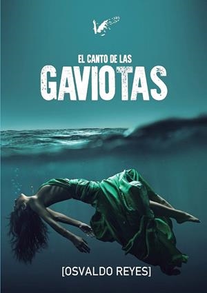 CANTO DE LAS GAVIOTAS, EL | 9788412375428 | REYES, OSVALDO