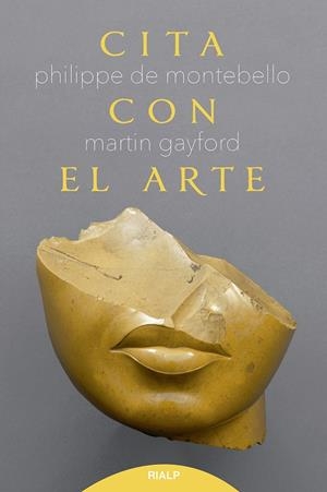 CITA CON EL ARTE | 9788432159657 | DE MONTEBELLO, PHILIPPE / GAYFORD, MARTIN