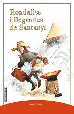 RONDALLES I LLEGENDES DE SANTANYÍ | 9788418441325 | AGUILÓ, COSME