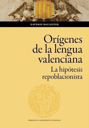 ORÍGENES DE LA LENGUA VALENCIANA, LOS | 9788413402734 | BALLESTER, XAVERIO