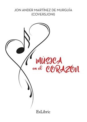 MÚSICA EN EL CORAZÓN | 9788418912115 | JON ANDER MARTINEZ DE MURGUIA