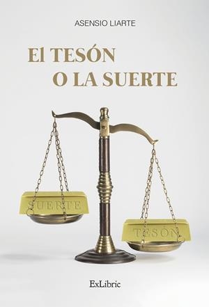 TESÓN O LA SUERTE, EL | 9788418912160 | LIARTE, ASENSIO