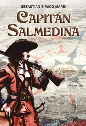 CAPITÁN SALMEDINA | 9788418912177 | TIRADO MARIN, SEBASTIAN