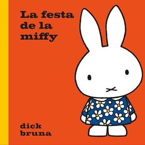 FESTA DE LA MIFFY, LA | 9788412368567 | BRUNA, DICK