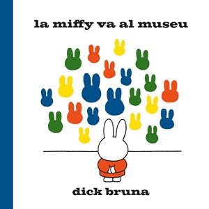 MIFFY VA AL MUSEU, LA | 9788412368529 | BRUNA, DICK