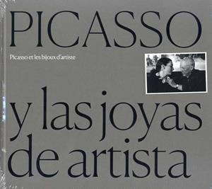 PICASSO Y LAS JOYAS DE ARTISTA / PICASSO ET LES BIJOUX D'ARTISTE | 9788412232790