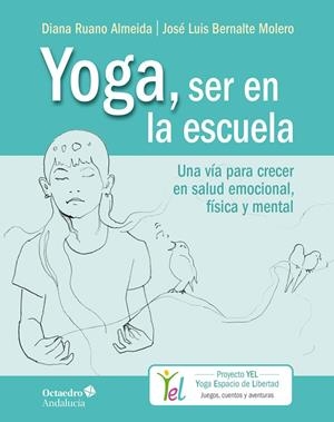 YOGA, SER EN LA ESCUELA | 9788494928383 | RUANO ALMEIDA, DIANA