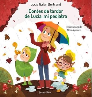 CONTES DE TARDOR DE LUCÍA, MI PEDIATRA | 9788413890289 | APARICIO, NÚRIA