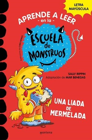 APRENDER A LEER EN LA ESCUELA DE MONSTRUOS 02. UNA LIADA DE MERMELADA | 9788418483097 | RIPPIN, SALLY / BENEGAS, MAR
