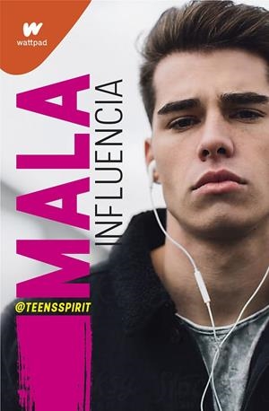 MALA INFLUENCIA | 9788418483455 | TEENSSPIRIT
