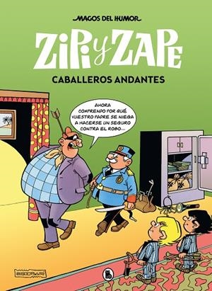 MAGOS DEL HUMOR 210 : ZIPI Y ZAPE. CABALLEROS ANDANTES | 9788402425126 | ESCOBAR, JOSEP
