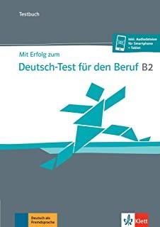 MIT ERFOLG ZUM DEUTSC-TEST BERUF B2 TEST | 9783126768320