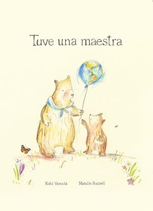 TUVE UNA MAESTRA | 9788416490813 | RUSSELL, NATALIE / YAMADA, KOBI