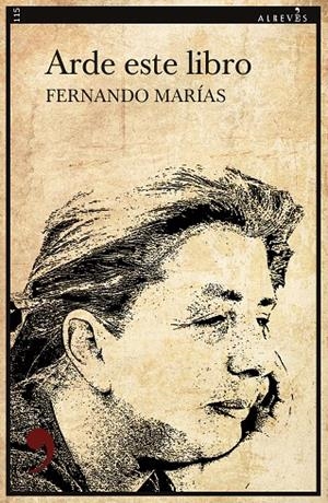 ARDE ESTE LIBRO | 9788418584046 | MARIAS, FERNANDO