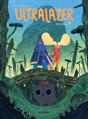 ULTRALAZER 01 : HORB Y BOUKO | 9788418215827 | MAXENCE, HENRY/GIRAUD, PAULINE/DUQUE, YVAN