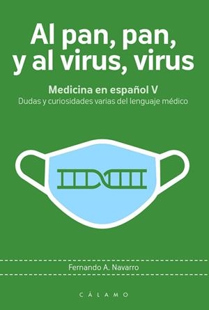 AL PAN, PAN, Y AL VIRUS, VIRUS | 9788416742271 | NAVARRO, FERNANDO A