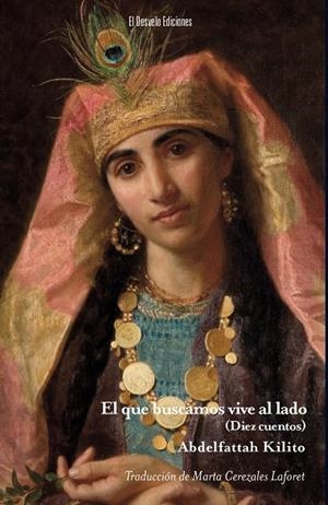 QUE BUSCAMOS VIVE AL LADO, EL | 9788412259773 | KILITO, ABDELFATTAH