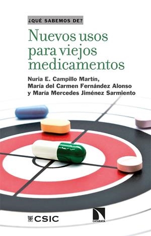 NUEVOS USOS PARA VIEJOS MEDICAMENTOS | 9788413522982 | CAMPILLO MARTÍN, NURIA E./FERNÁNDEZ ALONSO, MARÍA DEL CARMEN/JIMÉNEZ SARMIENTO, MARÍA MERCEDES