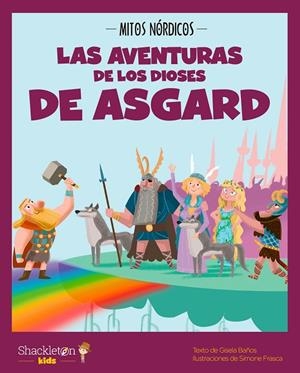 AVENTURAS DE LOS DIOSES DE ASGARD, LAS | 9788413610795 | BAÑOS, GISELA
