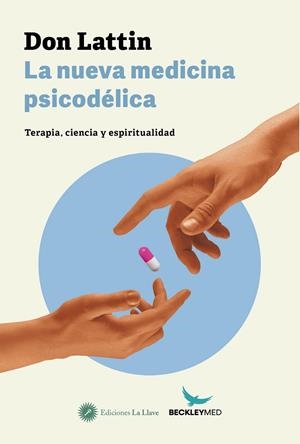 NUEVA MEDICINA PSICODÉLICA, LA | 9788416145713 | LATTIN, DON