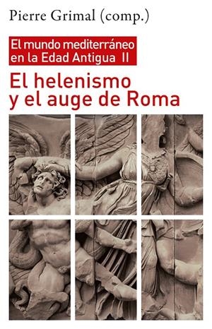 HELENISMO Y EL AUGE DE ROMA, EL | 9788432320156 | GRIMAL, PIERRE