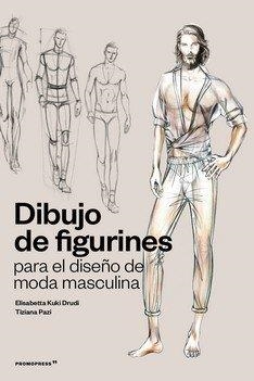 DIBUJO DE FIGURINES PARA EL DISEÑO DE MODA MASCULINA | 9788417412845 | KUKY, ELISABETTA