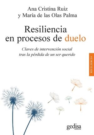 RESILIENCIA EN PROCESOS DE DUELO | 9788418525797 | RUIZ, ANA CRISTINA