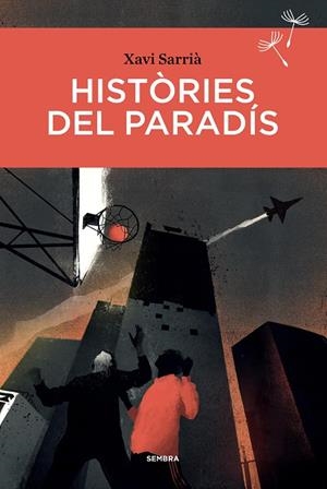 HISTORIES DEL PARADIS | 9788416698660 | SARRIÀ, XAVI
